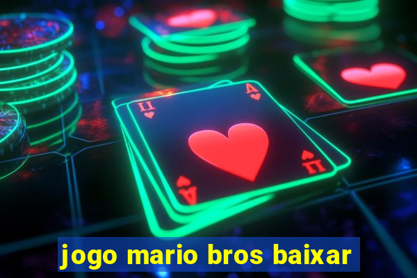 jogo mario bros baixar